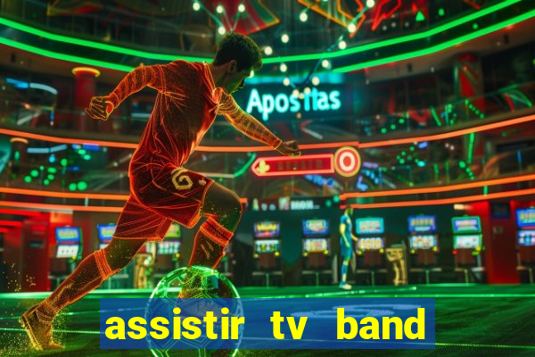 assistir tv band bahia ao vivo